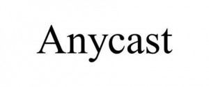 AnyCast
